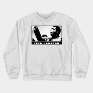 Fred Hampton Crewneck Sweatshirt